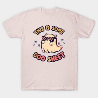 this is some boo sheet T-Shirt